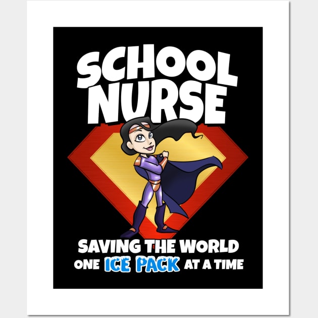 School Nurse Saving The World One Ice Pack At A Time LT Skin Wall Art by Duds4Fun